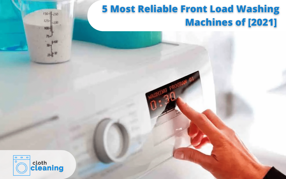 most reliable front load washing machine
