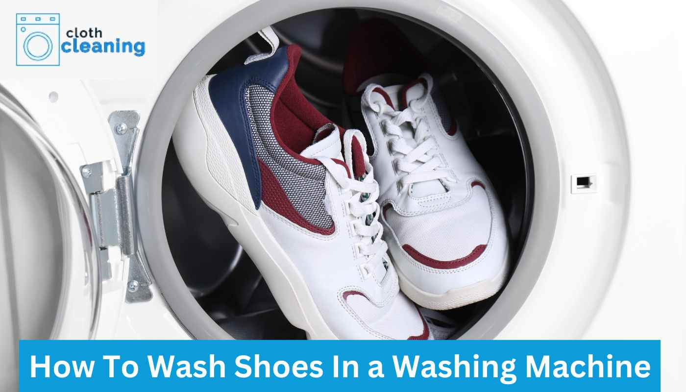 How To Wash Shoes In a Washing Machine