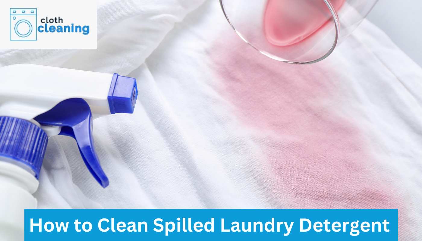 How to Clean Spilled Laundry Detergent